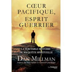 Cœur Pacifique, Esprit guerrier - Dan Millman