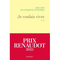 je voulais vivre      prix  Renaudot 2025