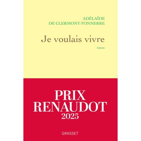 je voulais vivre      prix  Renaudot 2025
